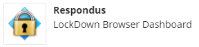 Respondus Lockdown Browser Dashboard